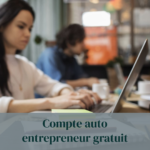Visuel pour parler des comptes pour auto entrepreneurs gratuits