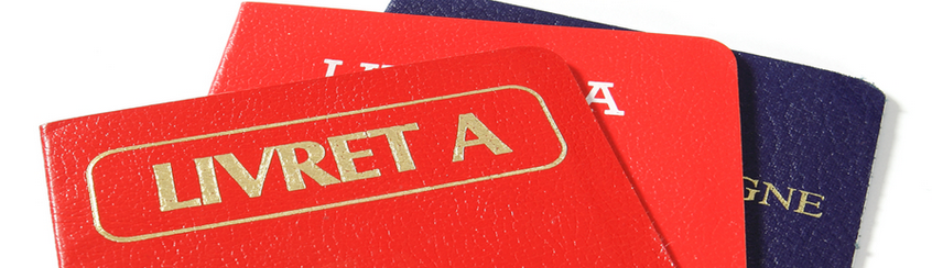 3 livrets A 
